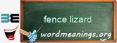 WordMeaning blackboard for fence lizard